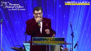 Sun Mere Bandhu Re By Amit Kumar Live HappyLucky Entertainment [upl. by Blackmore177]