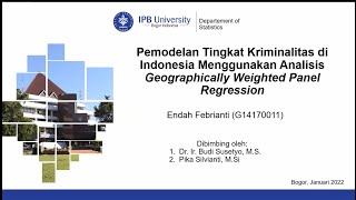 SeminarPemodelan Tingkat Kriminalitas Menggunakan Analisis Geographically Weighted Panel Regression [upl. by Garreth799]