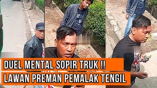 Sopir Truk Menantang Preman Berani Melawan Meski Terancam [upl. by Anneis]