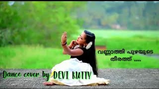 Vannathi puzhayude theerath kerala piravi aashsamsakal Dance Cover  DEVI KUTTY [upl. by Grous]