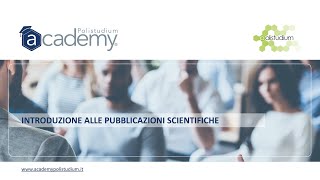 Introduzione alle pubblicazioni scientifiche [upl. by Pillow]