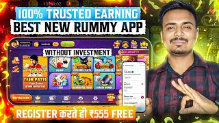 Bonus ₹555  New Earning Rummy App Today  Teen Patti Real Cash Game  New Teenpatti AppReal Rummy [upl. by Guevara769]