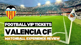 Valencia CF VIP ticket review  Matchball Experience  The Padded Seat [upl. by Nelleoj]