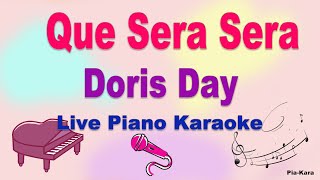 Que Sera Sera  Doris Day  Piano Karaoke   Lyrics [upl. by Dranyam301]