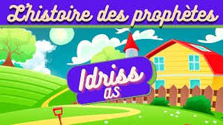 LHISTOIRE DU PROPHÈTE IDRISS ÉNOCH POUR LES ENFANTS ISLAM [upl. by Heath165]