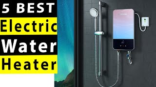 5 BEST Electric Water Heater Review 2023 [upl. by Blithe]