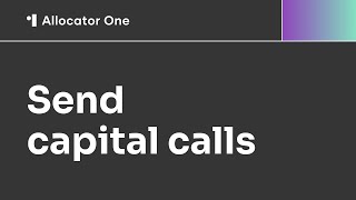 Capital calls and cap table  Allocator One product features [upl. by Washburn128]