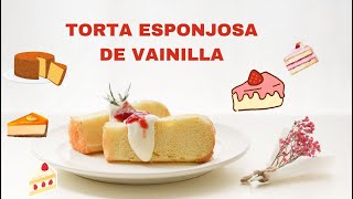 TORTA DE VAINILLA [upl. by Yssep]