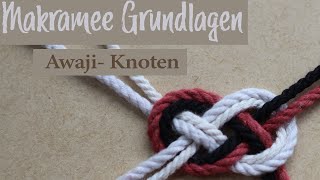 Makramee Grundlagen Awaji Knoten [upl. by Anerak831]