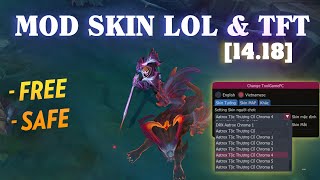 Hướng dẫn Mod Skin LOL amp TFT 1418 Free  không BAN 2024 [upl. by Deehan28]