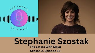 Stephanie Szostak  The Latest With Maya Season 2 Episode 56 [upl. by Eustasius]