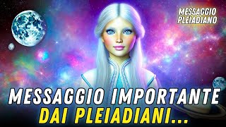 E TEMPO DI CAPIRE DI COSA STIAMO PARLANDO Messaggio dai Pleiadiani [upl. by Jonathon]