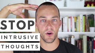 How to Stop Intrusive Thoughts in 3 Different Ways [upl. by Ellened]