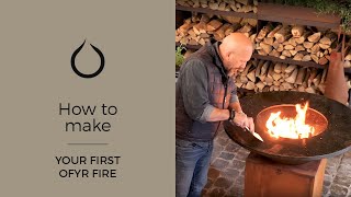 Making your first OFYR fire [upl. by Tebasile]