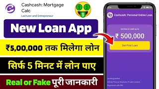 Cash Cash loan app review  Cash Cash loan app real or fake  CashCash Mortgage Calc [upl. by Vale]