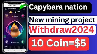 Capybara nation Now Perfect Working Capybara nation Not Working Capybara Nation New Mining app [upl. by Attenrev]