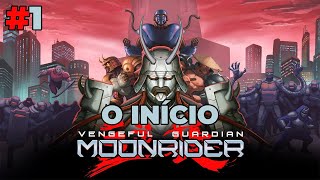 Vengeful Guardian Moonrider  Início  Gameplay em Português PTBR [upl. by Notxed197]