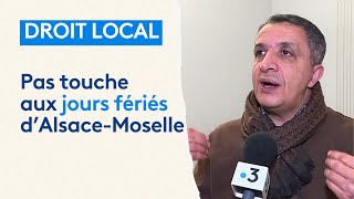 Polémique autour des jours fériés dAlsaceMoselle  le droit local encore remis en question [upl. by Lewak]