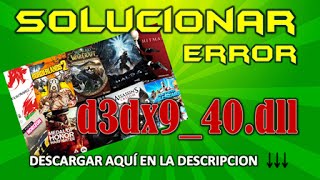 SOLUCIONAR ERROR d3dx940dll Problemas en videojuegos MEGA [upl. by Ahcsap]