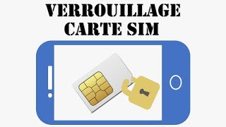 Verrouillage carte SIM  changer le code pin d’une carte non bloqué [upl. by Rauscher]