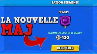 LA NOUVELLE SAISON  BIENTOT LA MAJ  BRAWL STARS [upl. by Treacy563]