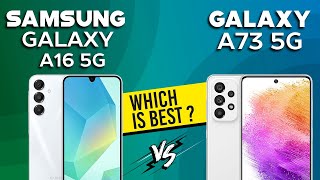 Samsung Galaxy A16 5G VS Samsung Galaxy A73 5G  Full Comparison ⚡Which one is Best [upl. by Gianni]