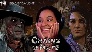 WE GOT A COWBOY  DBD Chains of Hate  Dead by Daylight [upl. by Ezitram400]