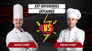 Sous Chef vs Head Chef Differences [upl. by Nomelc]