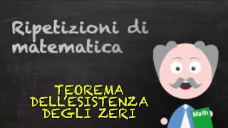 Teorema dellesistenza degli zeri e relativi esercizi 2 tipologie [upl. by Nessa125]