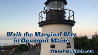 Take a Walk Down the Marginal Way in Ogunquit Maine [upl. by Lorsung]