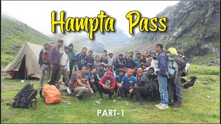 Hampta Pass Trek With YHAI PART1 [upl. by Lucio512]