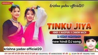 Hindi Dj Song 🔰 Tinku Jiya Chhow Nach Dj Remix 🥰 Nagpuri Style Dj Remix Dj Kedar Hazaribagh music​ [upl. by Bueschel]