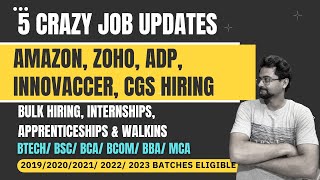 5 Job Updates  Amazon Zoho ADP Innovaccer CGS are Hiring 201920202021202220232024 Batches [upl. by Waddle705]