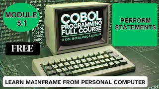 Module 51 COBOL Perform Statements  COBOL Programming Full Course [upl. by Remmus]