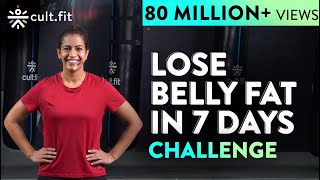 LOSE BELLY FAT IN 7 DAYS Challenge  Lose Belly Fat In 1 Week At Home  Cult Fit  CureFit [upl. by Tirrej]