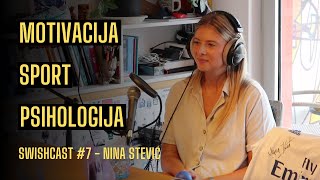 SWISHCAST EP07  GOŠĆA Nina Stević [upl. by Haggai847]