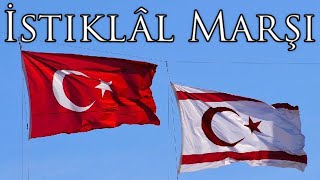 Northern Cyprus Anthem İstiklâl Marşı  Independence March [upl. by Idroj]