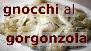 Gnocchi al gorgonzola [upl. by Teodora]