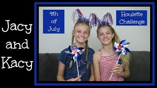 4th of July  Roulette Challenge  Jacy and Kacy [upl. by Jaworski]