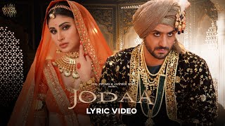 Jodaa Lyric Video Jatinder Shah Afsana Khan  Mouni Roy Aly Goni  Maninder Kailey [upl. by Acceb]