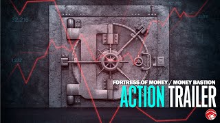 FORTRESS OF MONEY  MONEY BASTION  Trailer 2024 金钱堡垒 [upl. by Anneuq]