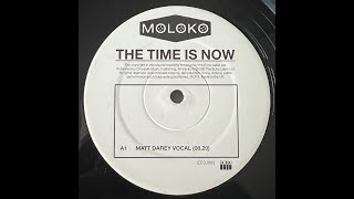 Moloko  The Time Is Now Matt Darey Vocal 2000 [upl. by Winton]