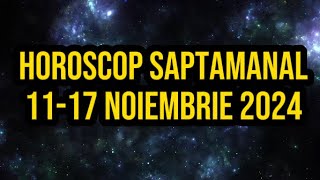 Horoscop săptămânal 1117 noiembrie 2024 Gemenii se află în centrul atenției [upl. by Lunetta]