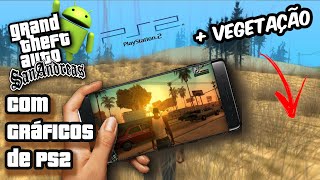 MELHOR MOD GRÁFICOS DE PS2 para ANDROID • COLOQUE  VEGETAÇÃO NO SEU GTA TUTORIAL [upl. by Aihc]