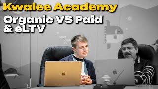 Kwalee Academy 9  Organic Vs Paid amp eLTV [upl. by Lew115]