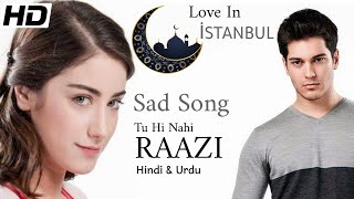 Par Tu Hi Nahi Raazi  New Song 2024  Sad Songs  Hindi Songs  Feriha amp Emir  Bollywood Songs [upl. by Richella167]