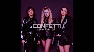 REUPLOAD Little Mix  Confetti feat Saweetie Live Concept [upl. by Selry129]