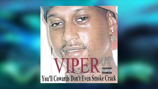 FULL ALBUM Viper  Youll Cowards Dont Even Smoke Crack 2008 [upl. by Nevlin]