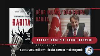 6  UĞUR MUMCUDAN SONRA RABITA ATABEY HÜSEYİN HAKKI KAHVECİ [upl. by Addison125]