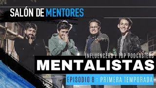 Empieza Con Tu Propósito  Episodio 8 con Los Mentalistas [upl. by Gnap]